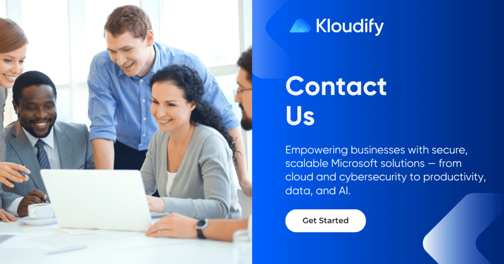 Contact Kloudify | Microsoft Cloud & IT Support Experts